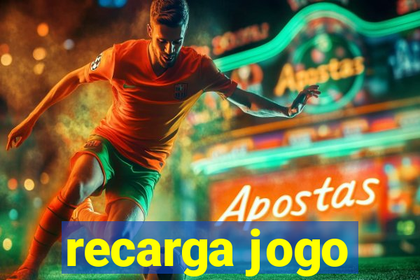 recarga jogo